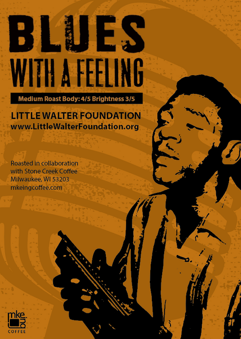 Little Walter Blues with A Feeling Medium Roast